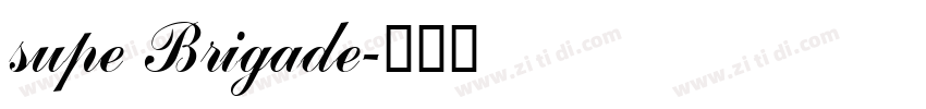 supe Brigade字体转换